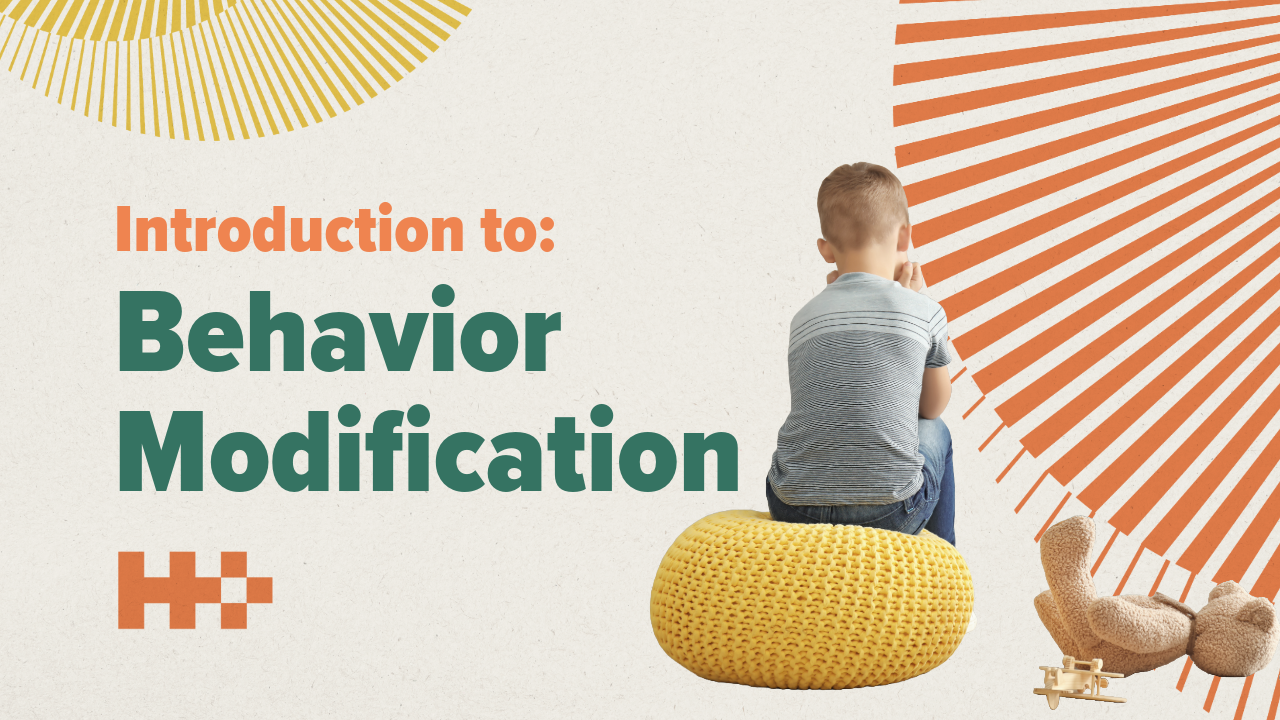 7) Intro to Behavior Modification Approach