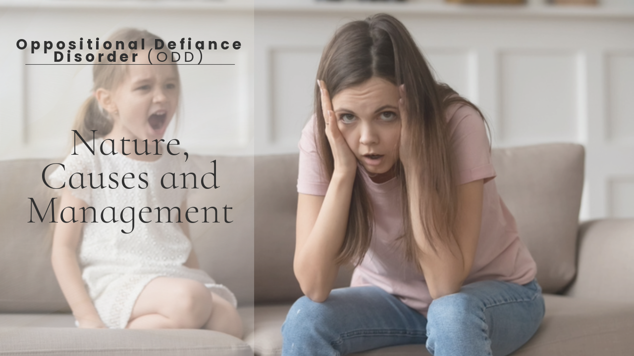 What is Oppositional Defiant Disorder? Nature, Treatment and Management